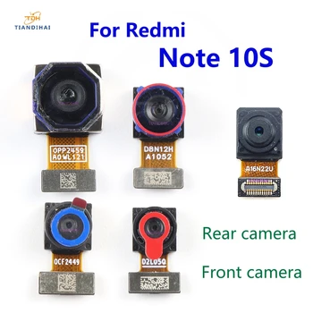 Оригинальная передняя камера заднего вида для Xiaomi Redmi Note 10S, модуль основной задней селфи-камеры, гибкий кабель, Замена, ремонт, Запасные части