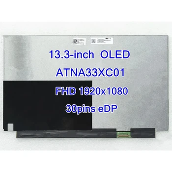13,3-дюймовый ATNA33XC01 ATNA33XC01-0 (SDC414A) OLED AM-OLED FHD 1920 * 1080 IPS EDP 30 контактов с Мрачным ЖК-дисплеем