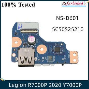 LSC Новый Оригинальный Для Lenovo Legion R7000P 2020 Y7000P USB Small Board NS-D601 NS-C921 NS-D041 100% Протестирован Быстрая Доставка