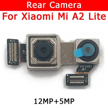 Оригинальная задняя камера для Xiaomi Mi A2 Lite A2Lite Redmi 6 Pro Задняя основная Большая камера Модуль Гибкий кабель Запасные части для замены