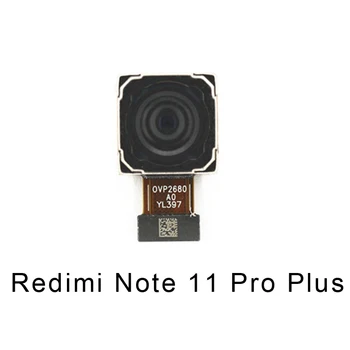 Фронтальная маленькая камера, задняя Большая для Redmi Note 11 Pro Plus, гибкий кабель, основная